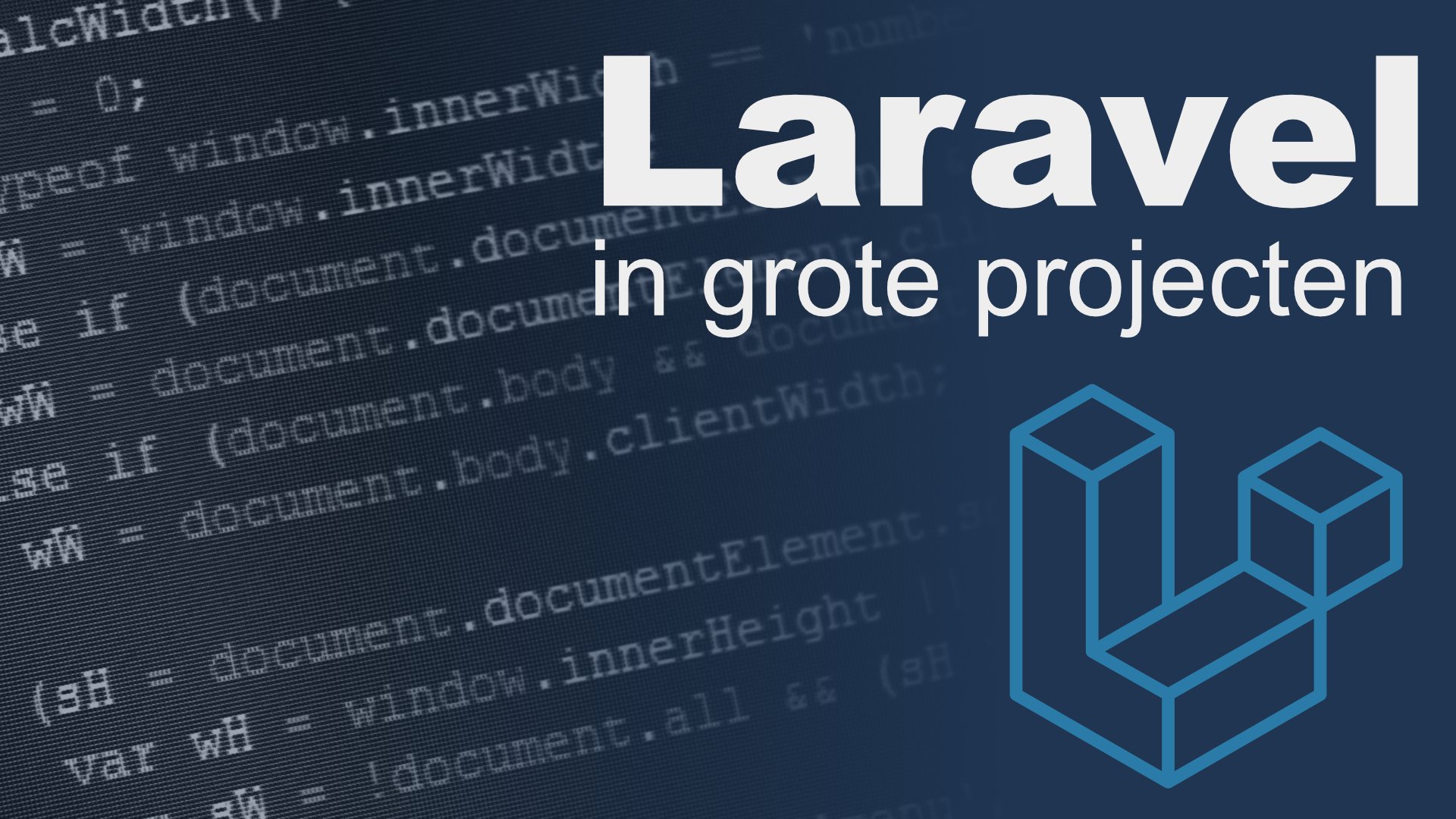 Laravel in grote projecten